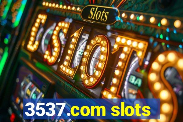 3537.com slots